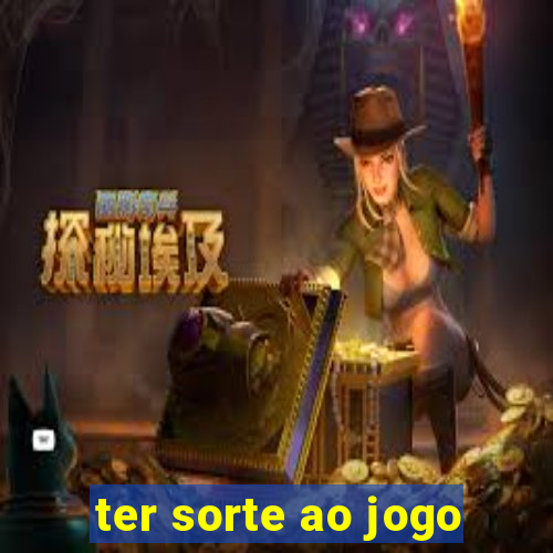 ter sorte ao jogo